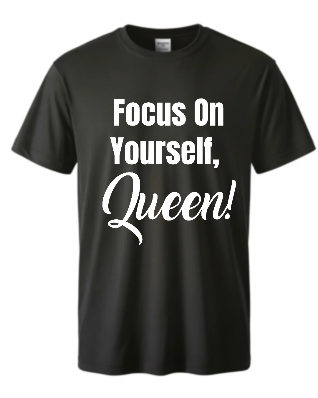 Focus On Yourself Queen Shirt