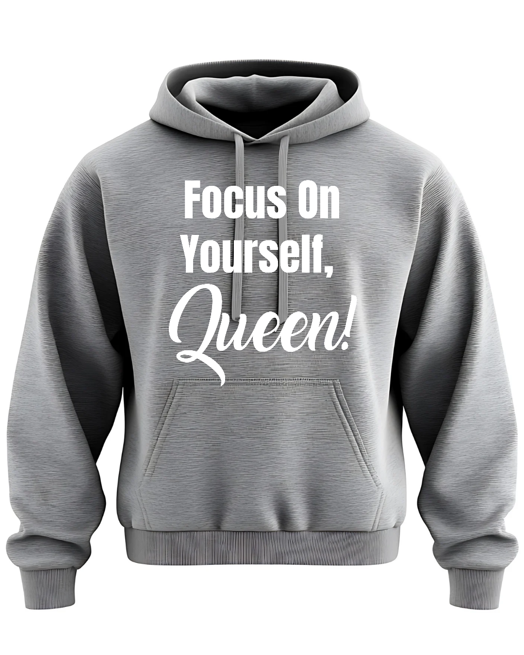 Focus On Yourself Queen Hoodie