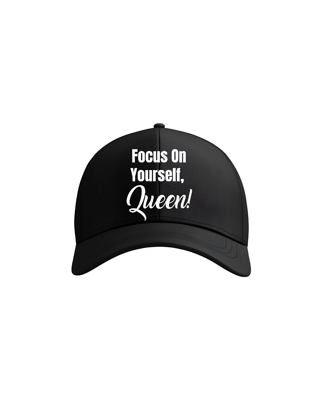 Focus On Yourself Queen Baseball Cap