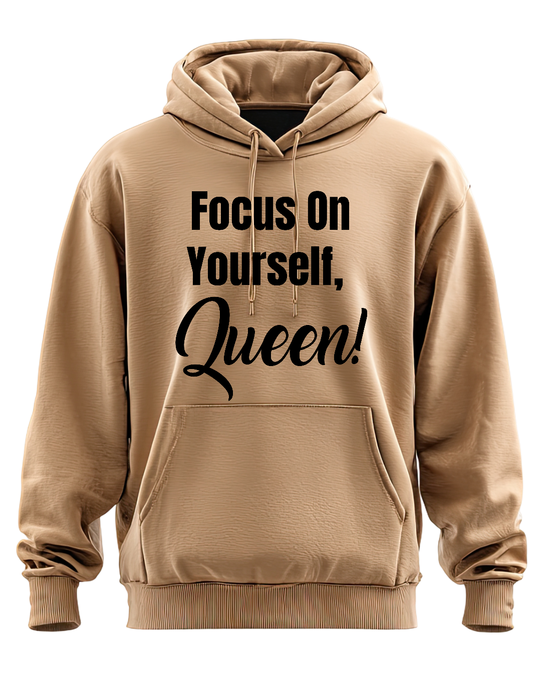 Focus On Yourself Queen Hoodie