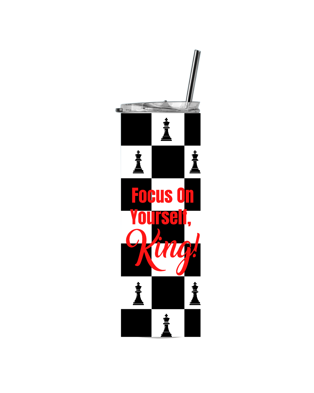 Focus On Yourself King Tumbler