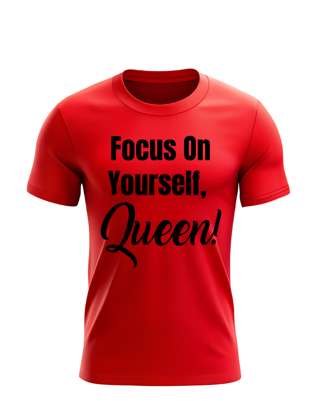Focus On Yourself Queen Shirt