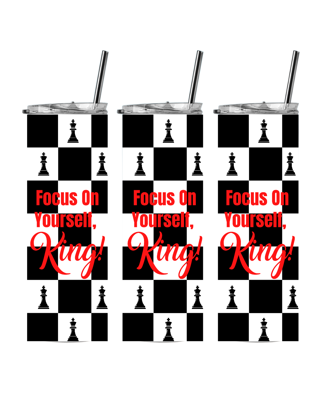 Focus On Yourself King Tumbler
