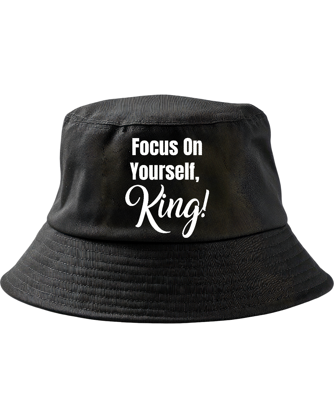 Focus On Yourself King Bucket Hat