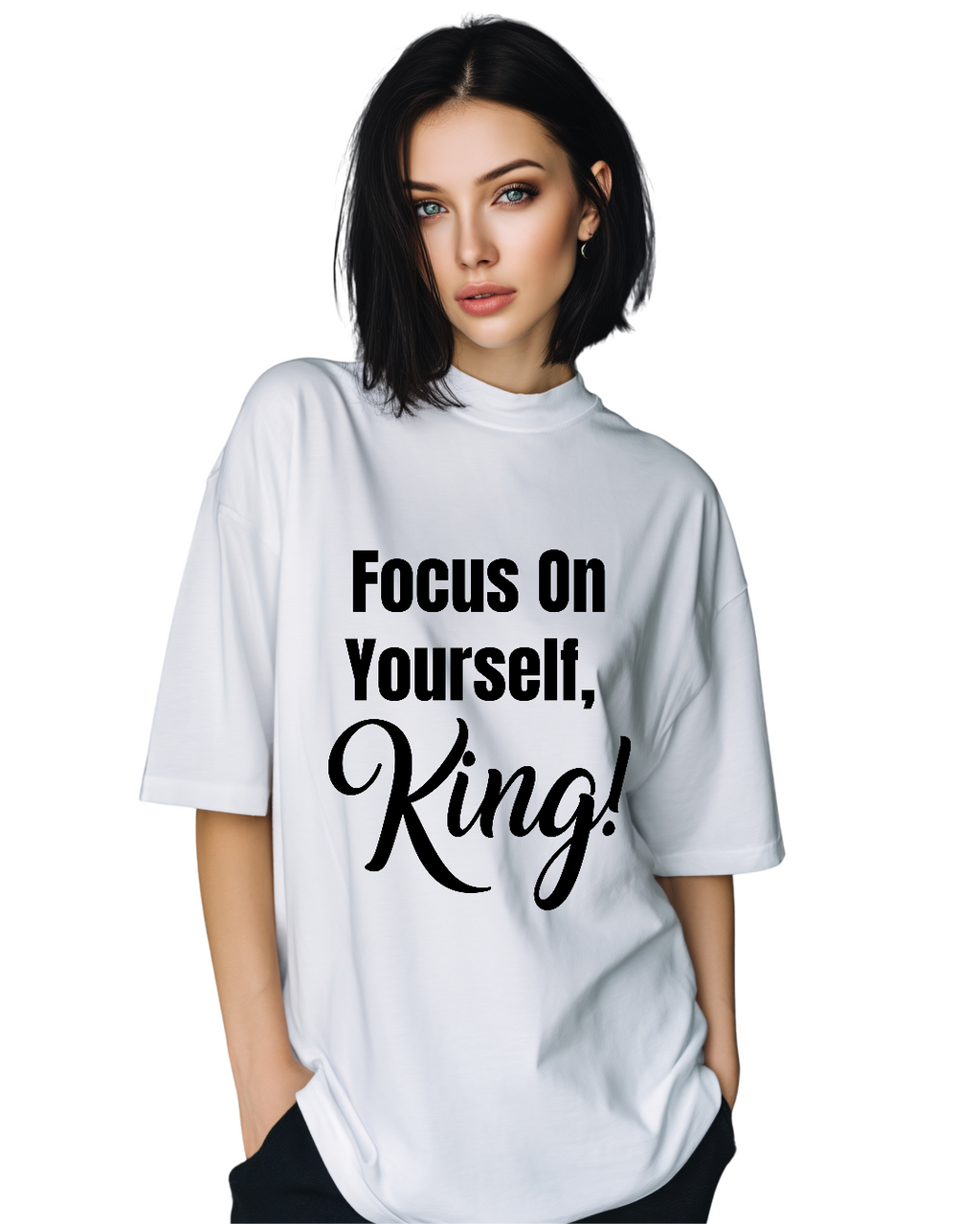 Focus On Yourself King T-shirt