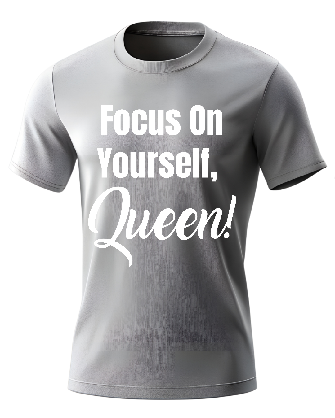 Focus On Yourself Queen Shirt