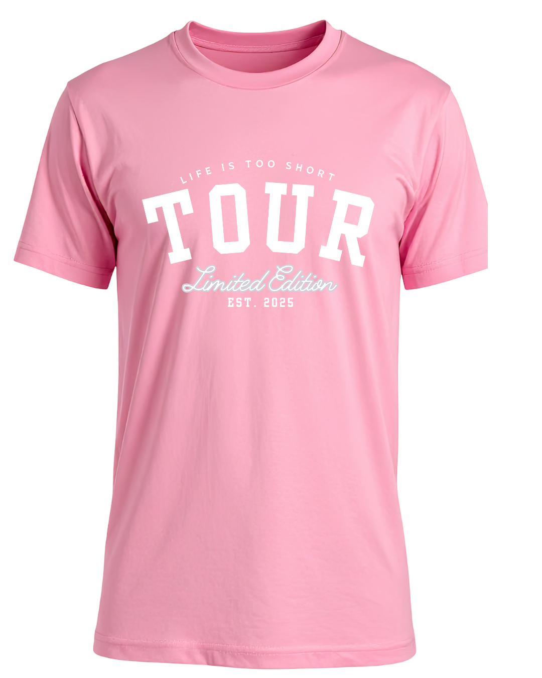 Life Is Too Short Tour Shirt